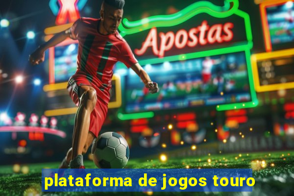 plataforma de jogos touro